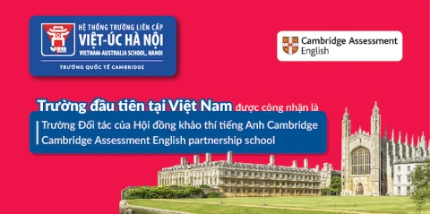 Việt-Úc Hà Nội: Trường Đối tác của Hội đồng Khảo thí tiếng Anh Đại học Cambridge