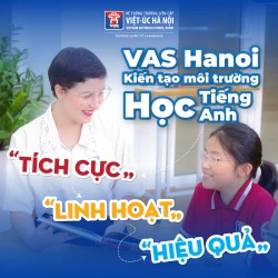 Tăng cường môi trường tiếp xúc tiếng Anh - VAS Hanoi giúp VASers phát triển ngôn ngữ tự nhiên, nhạy bén