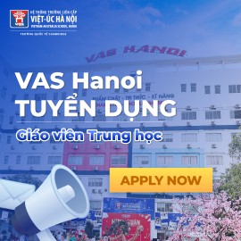 VAS Hanoi Tuyển dụng Giáo viên năm học 2024-2025