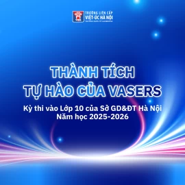 VAS Hanoi tiếp tục khẳng định chất lượng giáo dục toàn diện trong kỳ thi vào Lớp 10 của Sở GD&ĐT Hà Nội