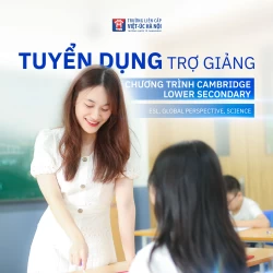VAS Hanoi tuyển trợ giảng Chương trình Cambridge Lower Secondary