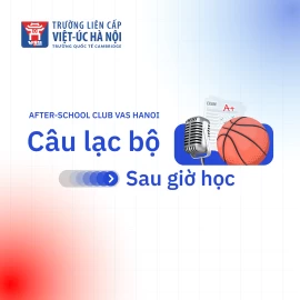 VAS Hanoi triển khai CLB sau giờ Phong phú - Đa dạng - Hấp dẫn