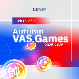 Lịch thi đấu Autumn VAS Games 2025-2026