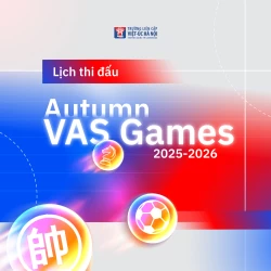 Lịch thi đấu Autumn VAS Games 2025-2026