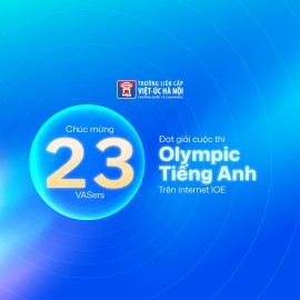 23 VASers xuất sắc giành giải thưởng Olympic Tiếng Anh trên Internet (IOE)