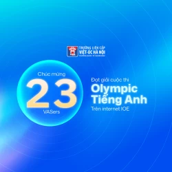 23 VASers xuất sắc giành giải thưởng Olympic Tiếng Anh trên Internet (IOE)