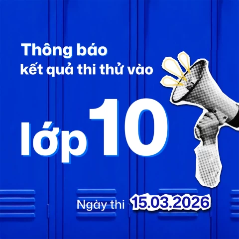 Thông báo kết quả thi thử vào lớp 10 - Ngày thi 15.03.2026