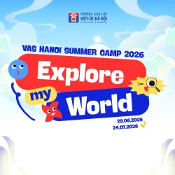 VAS Hanoi Summer Camp 2026 “Explore My World” - Mùa hè khám phá thế giới của riêng con